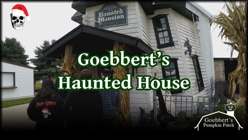 Goebberts Haunted House | Holiday Habits