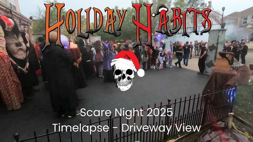 Scare Night 2025 Timelapse | Driveway View | Holiday Habits Special Event