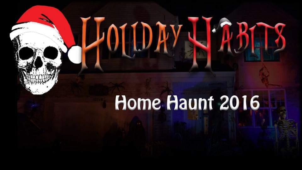 2016 Home Haunt in Huntley, IL | Holiday Habits